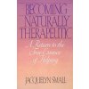 Becoming Naturally Therapeutic Becoming Naturally Therapeutic