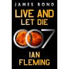 Live and Let Die Live and Let Die