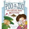Poo in the Zoo: The Great Poo Mystery Poo in the Zoo: The Great Poo Mystery