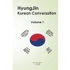 HyungJin Korean Conversation (Dr Hyungjin Park)(Brožovaná) HyungJin Korean Conversation (Dr Hyungjin Park)(Brožovaná)