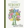 Stromy stále mluví - Eva Pazderová Stromy stále mluví - Eva Pazderová
