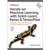 Hands-on Machine Learning with Scikit-Learn, Keras, and TensorFlow - Aurelien Geron, O'Reilly Media, Inc, USA Hands-on Machine Learning with Scikit-Learn, Keras, and TensorFlow - Aurelien Geron, O'Reilly Media, Inc, USA