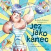 Jez jako kanec - Ludmila Bakonyi Selingerová Jez jako kanec - Ludmila Bakonyi Selingerová