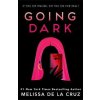 Going Dark (Melissa de la Cruz)(Brožovaná) Going Dark (Melissa de la Cruz)(Brožovaná)