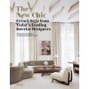 New Chic (Marie Kalt,The Editors of Architectural Digest)(Pevná) New Chic (Marie Kalt,The Editors of Architectural Digest)(Pevná)