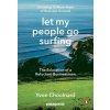 Let My People Go Surfing Chouinard Yvon