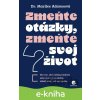 E-kniha Zmeňte otázky, zmeňte svoj život - Marilee Adams E-kniha Zmeňte otázky, zmeňte svoj život - Marilee Adams
