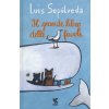 grande libro delle favole (Luis Sepúlveda)(Pevná) grande libro delle favole (Luis Sepúlveda)(Pevná)