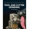 Tool and Cutter Grinding Tool and Cutter Grinding