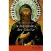 Athanasius der Große Athanasius der Große