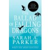 The Ballad of Falling Dragons The Ballad of Falling Dragons