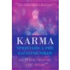 Karma – sprievodca pre začiatočníkov - Rinpočhe Lama Lhanang & Levine Mordy Karma – sprievodca pre začiatočníkov - Rinpočhe Lama Lhanang & Levine Mordy