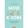 Moje cesta k sobě - Sabrina Fleischová Moje cesta k sobě - Sabrina Fleischová