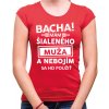 Fajntričko V Dámske tričko - Bacha! Mám šialeného muža... Fajntričko V Dámske tričko - Bacha! Mám šialeného muža...