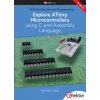 Explore ATtiny Microcontrollers using C and Assembly Language Explore ATtiny Microcontrollers using C and Assembly Language