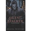 Silent Stalker (Selena Winters)(Brožovaná) Silent Stalker (Selena Winters)(Brožovaná)