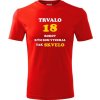 Tričko trvalo 18 rokov červené