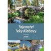 Tajemství řeky Klabavy - Tomáš Makaj, Jaroslav Vogeltanz Tajemství řeky Klabavy - Tomáš Makaj, Jaroslav Vogeltanz