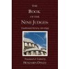 Book of the Nine Judges (Benjamin N. Dykes)(Brožovaná) Book of the Nine Judges (Benjamin N. Dykes)(Brožovaná)