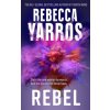 Rebecca Yarros - Rebel Rebecca Yarros - Rebel