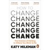 How to Change (Katy Milkman)() How to Change (Katy Milkman)()