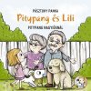 Pitypang és Lili - Pitypang nagyiéknál Pitypang és Lili - Pitypang nagyiéknál