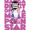 Manga Diary of a Male Porn Star Vol. 4 (Brožovaná) Manga Diary of a Male Porn Star Vol. 4 (Brožovaná)