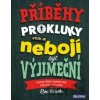 Příběhy pro kluky, kteří se nebojí být výjimeční - Ben Brooks, Quinton Winter (ilustrátor) Příběhy pro kluky, kteří se nebojí být výjimeční - Ben Brooks, Quinton Winter (ilustrátor)