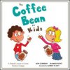 Coffee Bean for Kids - A Simple Lesson to Create Positive Change (Jon Gordon,Damon West)(Pevná) Coffee Bean for Kids - A Simple Lesson to Create Positive Change (Jon Gordon,Damon West)(Pevná)