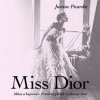 Miss Dior - Justine Picardie Miss Dior - Justine Picardie