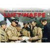 Luftwaffe The Second World War in Colour Luftwaffe The Second World War in Colour