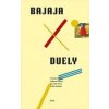 Duely - Antonín Bajaja Duely - Antonín Bajaja