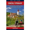 Okolí Prahy - Česko všemi smysly - Vladimír Soukup, Petr David Okolí Prahy - Česko všemi smysly - Vladimír Soukup, Petr David