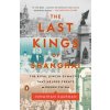 Last Kings of Shanghai (KAUFMAN JONATHAN)(Brožovaná) Last Kings of Shanghai (KAUFMAN JONATHAN)(Brožovaná)