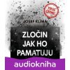 Zločin jak ho pamatuju - Josef Klíma Zločin jak ho pamatuju - Josef Klíma