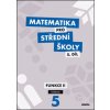Matematika pro střední školy 5.díl Učebnice - Václav Zemek Matematika pro střední školy 5.díl Učebnice - Václav Zemek