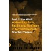 Lost to the World - Shahbaz Taseer Lost to the World - Shahbaz Taseer