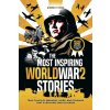 The Most Inspiring World War 2 Stories (BloomLit Press)(Brožovaná) The Most Inspiring World War 2 Stories (BloomLit Press)(Brožovaná)