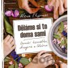 Děláme si to doma sami - Alena Thomas Děláme si to doma sami - Alena Thomas