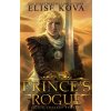 Prince's Rogue (ELISE KOVA)(Brožovaná) Prince's Rogue (ELISE KOVA)(Brožovaná)
