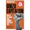 Gonzo Capitalism (Chris Guillebeau)(Pevná) Gonzo Capitalism (Chris Guillebeau)(Pevná)