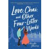 Love, Chai, and Other Four-Letter Words (Annika Sharma)(Brožovaná) Love, Chai, and Other Four-Letter Words (Annika Sharma)(Brožovaná)