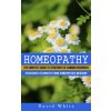Homeopathy (David White)(Brožovaná) Homeopathy (David White)(Brožovaná)