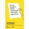 The Workshop Survival Guide The Workshop Survival Guide