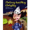 Zločiny kacířky Klotyldy - Zdenka Kmuníčková Zločiny kacířky Klotyldy - Zdenka Kmuníčková