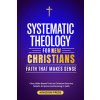 Systematic Theology For New Christians Systematic Theology For New Christians