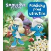 Šmoulové ve filmu - Pohádky před usnutím Šmoulové ve filmu - Pohádky před usnutím