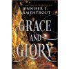 Grace and Glory Grace and Glory