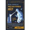 Prečo ľudia potrebujú krízy - Ivan Brezina, Vladimíra Čavojová Prečo ľudia potrebujú krízy - Ivan Brezina, Vladimíra Čavojová