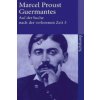 Auf der Suche nach der verlorenen Zeit. Bd.3 Auf der Suche nach der verlorenen Zeit. Bd.3